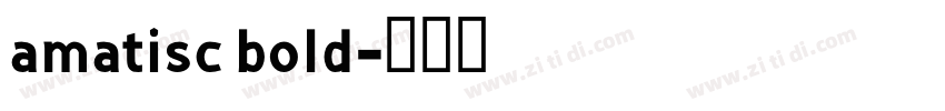 amatisc bold字体转换
